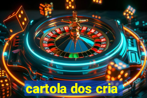 cartola dos cria